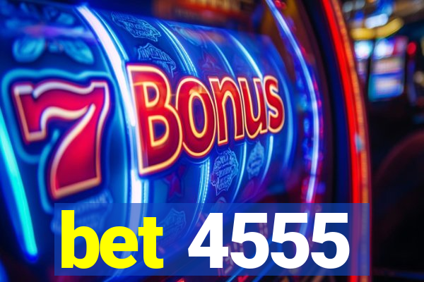 bet 4555